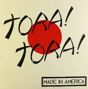 Tora! Tora! - Made In America