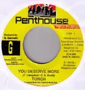 7inch Vinyl Single - Torch / Firehouse Crew - You Deserve More / De Other Mix