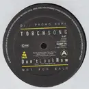 12inch Vinyl Single - Torch Song - Don't Look Now / Sweet Thing