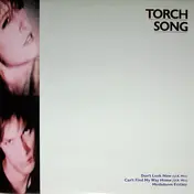 Torch Song - Don't Look Now