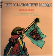 Torelli / Cavazzoni / Fantini / Viviani - L'art De La Trompette Baroque
