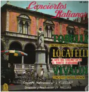 Torelli / Locatelli / Vivaldi - Concierto Para Trompeta En Re Mayor a.o.