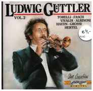Torelli, Fasch, Vivaldi, haydn a.o. - Ludwig Güttler Vol.2