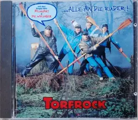 Torfrock - ...Alle an die Ruder!