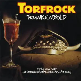 Torfrock - Trunkenbold