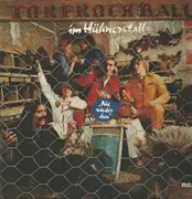 LP - Torfrock - Ball im Hühnerstall