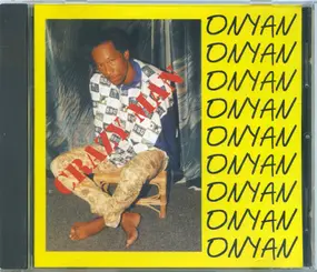 Toriano "Onyan" Edwards - Crazy Man