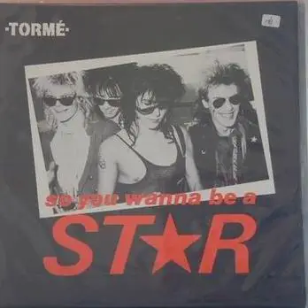 Torme - So you wanna be a star