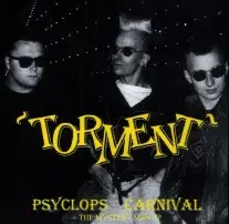 Torment - Psyclops Carnival + The Mystery Men EP