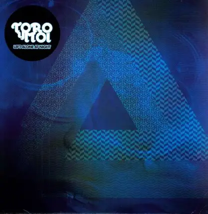 TORO Y MOI - Left Alone At Night