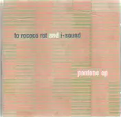 To Rococo Rot - Pantone Ep
