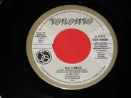 Toronto - All I Need / Who's Your Lover