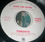 Toronto - Even The Score
