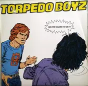 Torpedo Boyz - Are You Talking To Me?
