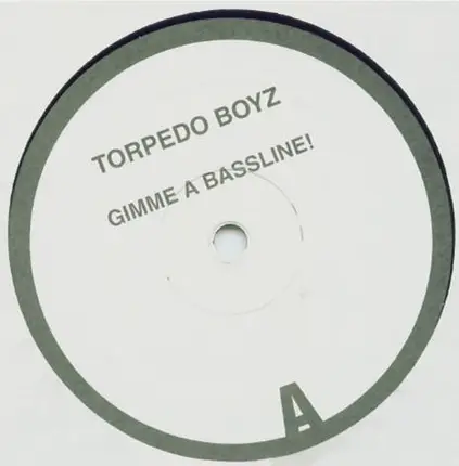 Torpedo Boyz - Gimme A Bassline!