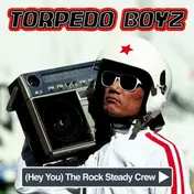 Torpedo Boyz - Hey You The Rock..