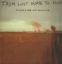 LP & MP3 - Torpus & The Art Directors - From Lost Home To Hope