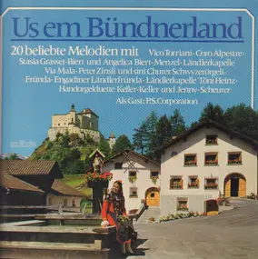 Various Artists - Us Em Bündnerland - 20 Beliebte Melodien