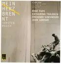 CD - Torsten Rasch - René Pape , Katharina Thalbach , Dresdner Sinfoniker , John Carewe - Mein Herz Brennt