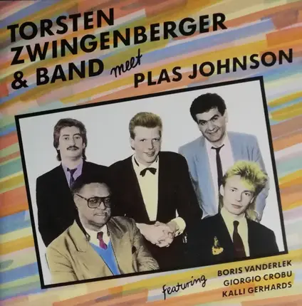 Torsten Zwingenberger - Torsten Zwingenberger & Band Meet Plas Johnson - Featuring Boris Vanderlek, Giorgio Crobu, Kalli Ge