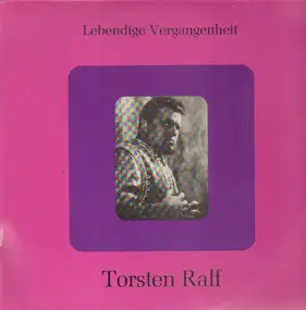 Torsten Ralf - Lebendige Vergangenheit