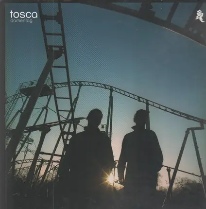 Tosca - Damentag