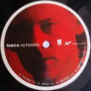 LP - Tosca - No Hassle