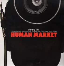 Toshinori Kondo - Human Market