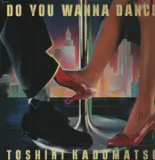 12inch Vinyl Single - Toshiki Kadomatsu - Do You Wanna Dance - Insert