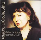 Toshiko Akiyoshi Jazz Orchestra - Carnegie Hall Concert