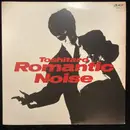 LP - Toshitaro - Romantic Noise