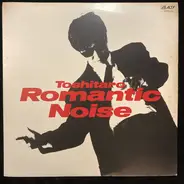 Toshitaro - Romantic Noise