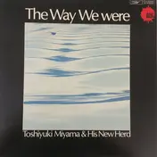 Toshiyuki Miyama & The New Herd - The Way We Were