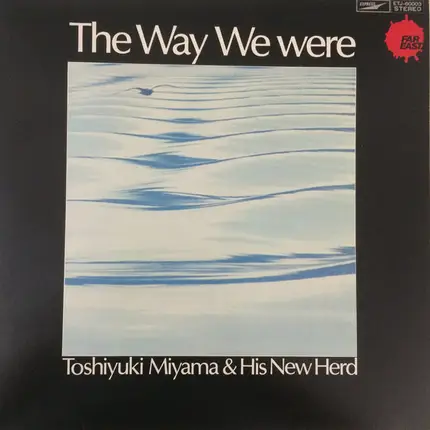 Toshiyuki Miyama & The New Herd - The Way We Were