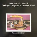 LP - Toshiyuki Miyama & The New Herd - Take The 'A' Train - incl. booklet