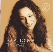 CD - Total Touch - This Way