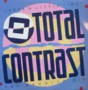 12'' - Total Contrast - Takes A Little Time