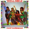 12'' - Total Coelo, Toto Coelo - I Eat Cannibals