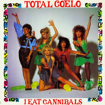 Total Coelo, Toto Coelo - I Eat Cannibals
