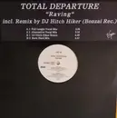 12inch Vinyl Single - Total Departure - Raving
