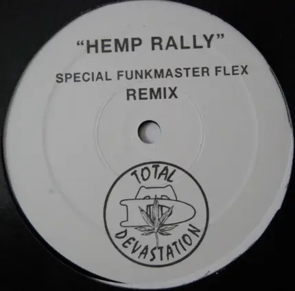 Total Devastation - Hemp Rally (Funkmaster Flex Remix)