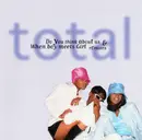 CD Single - Total - Do You Think About Us / When Boy Meets Girl (Remixes)