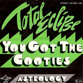 Total Eclipse - You Got The Cooties