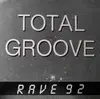 12inch Vinyl Single - Total Groove - Rave 92
