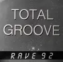 12inch Vinyl Single - Total Groove - Rave 92