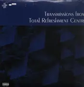 LP - Total Refreshment Centre - Transmissions From Total Refreshment Centre