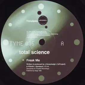 Total Science - Freak Me / Sophisticated Bitch