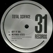 Total Science - Get It On / Altered State