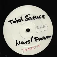 Total Science / Ils & Solo - Mars / Frozen (Dom & Roland Remix)