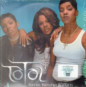 Total - Kima, Keisha & Pam